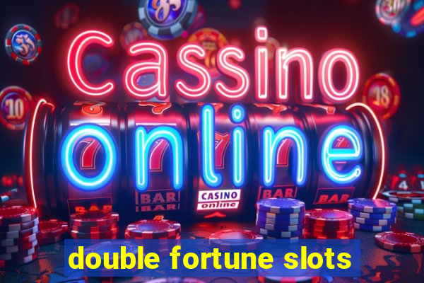 double fortune slots